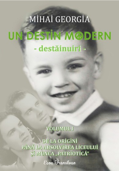 Mihai Georgia-Un destin modern vol 1